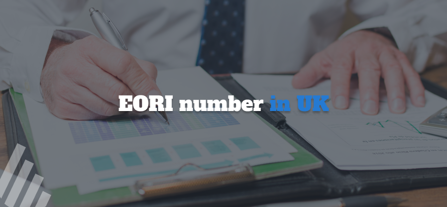 EORI Number - When & Who Needs an EORI Number